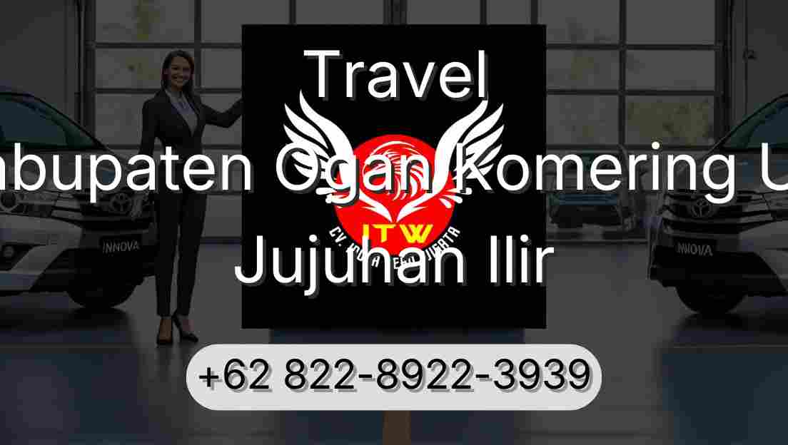 Travel Kabupaten Ogan Komering Ulu Jujuhan Ilir