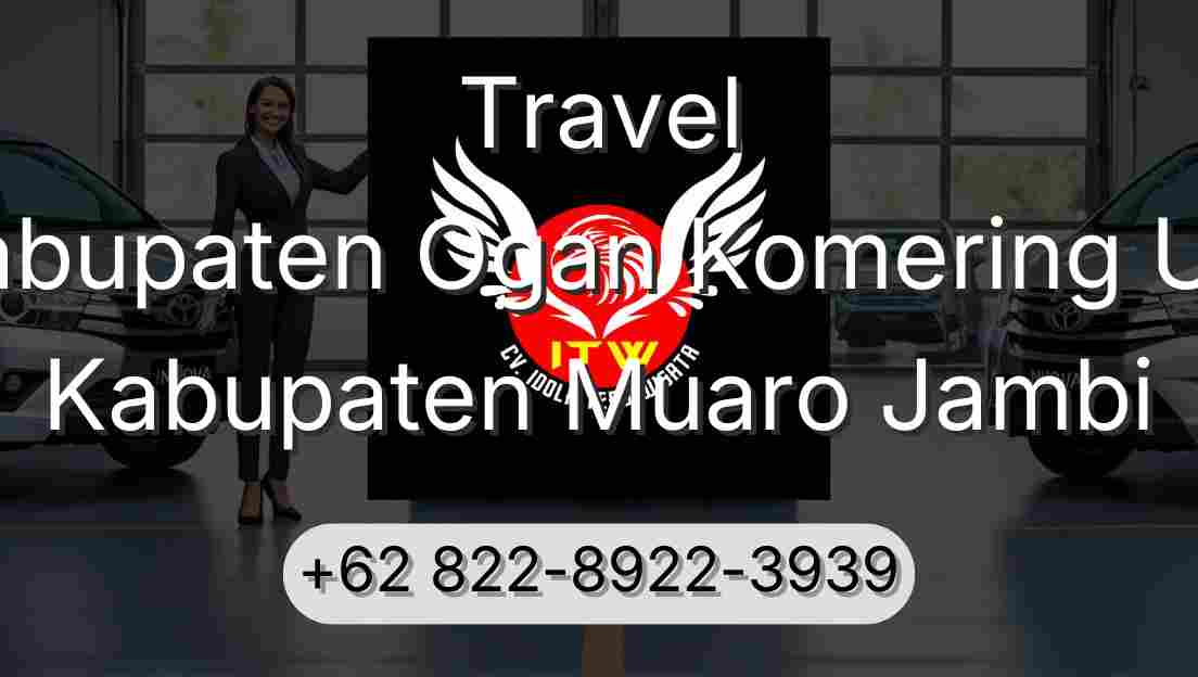 Travel Kabupaten Ogan Komering Ulu Kabupaten Muaro Jambi