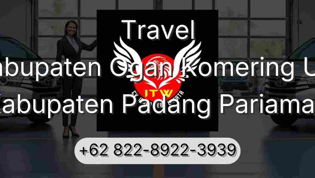 Travel Kabupaten Ogan Komering Ulu Kabupaten Padang Pariaman
