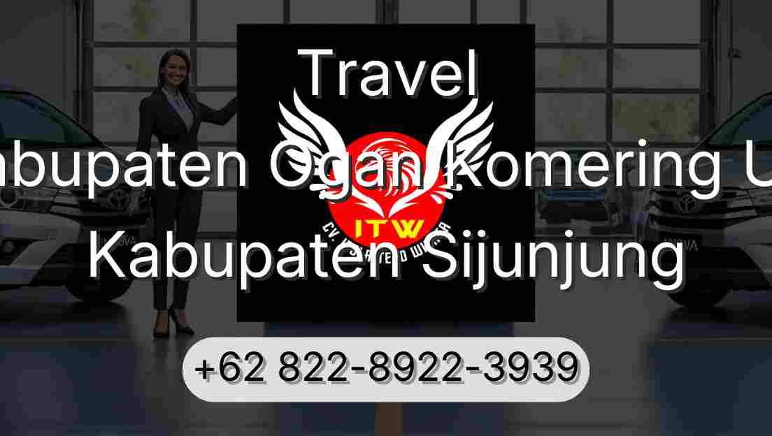 Travel Kabupaten Ogan Komering Ulu Kabupaten Sijunjung