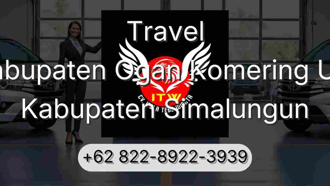 Travel Kabupaten Ogan Komering Ulu Kabupaten Simalungun