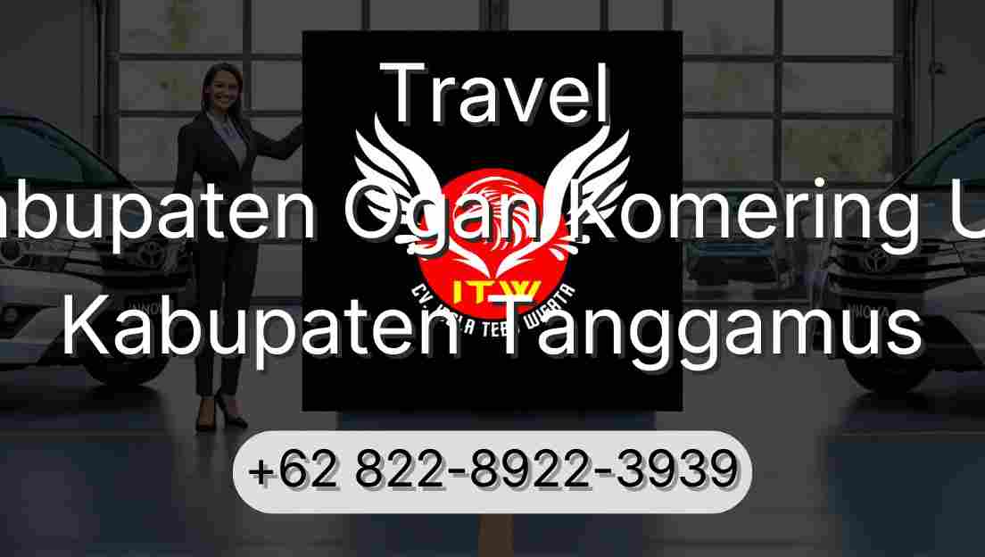 Travel Kabupaten Ogan Komering Ulu Kabupaten Tanggamus