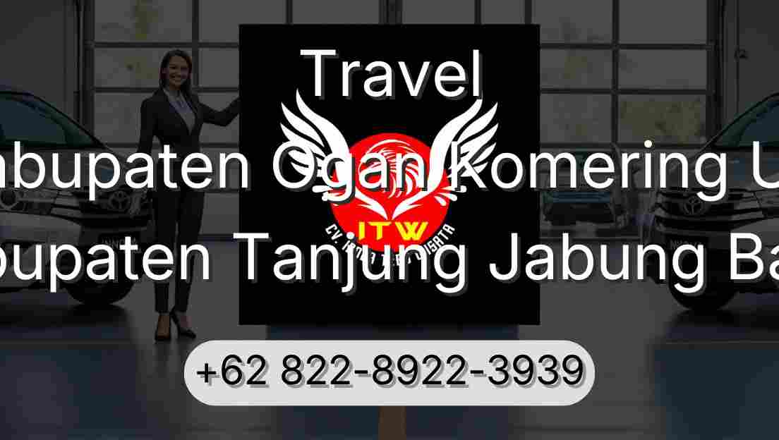 Travel Kabupaten Ogan Komering Ulu Kabupaten Tanjung Jabung Barat
