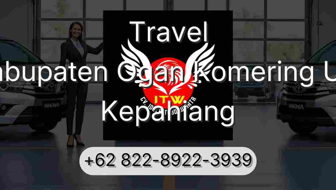 Travel Kabupaten Ogan Komering Ulu Kepahiang