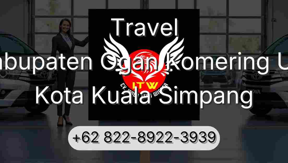 Travel Kabupaten Ogan Komering Ulu Kota Kuala Simpang