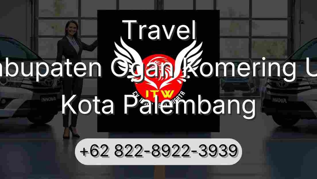 Travel Kabupaten Ogan Komering Ulu Kota Palembang