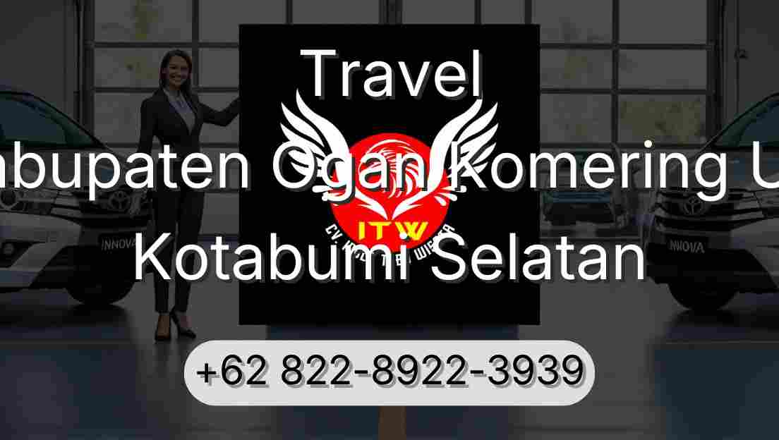 Travel Kabupaten Ogan Komering Ulu Kotabumi Selatan