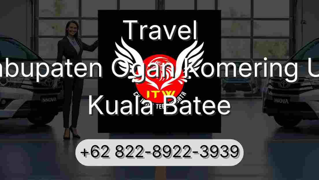 Travel Kabupaten Ogan Komering Ulu Kuala Batee