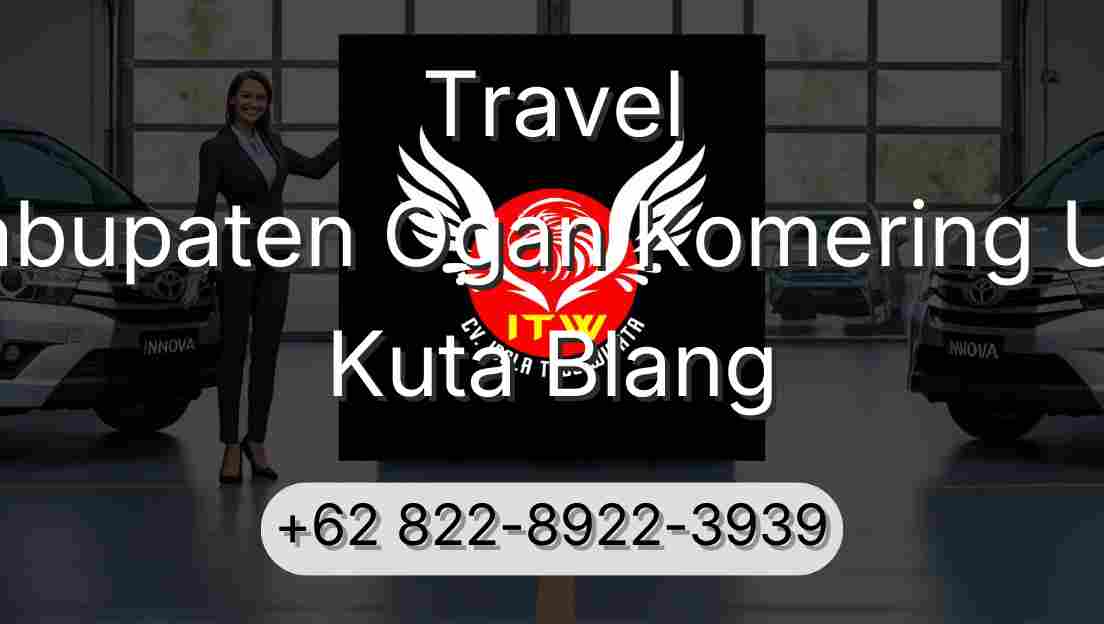 Travel Kabupaten Ogan Komering Ulu Kuta Blang