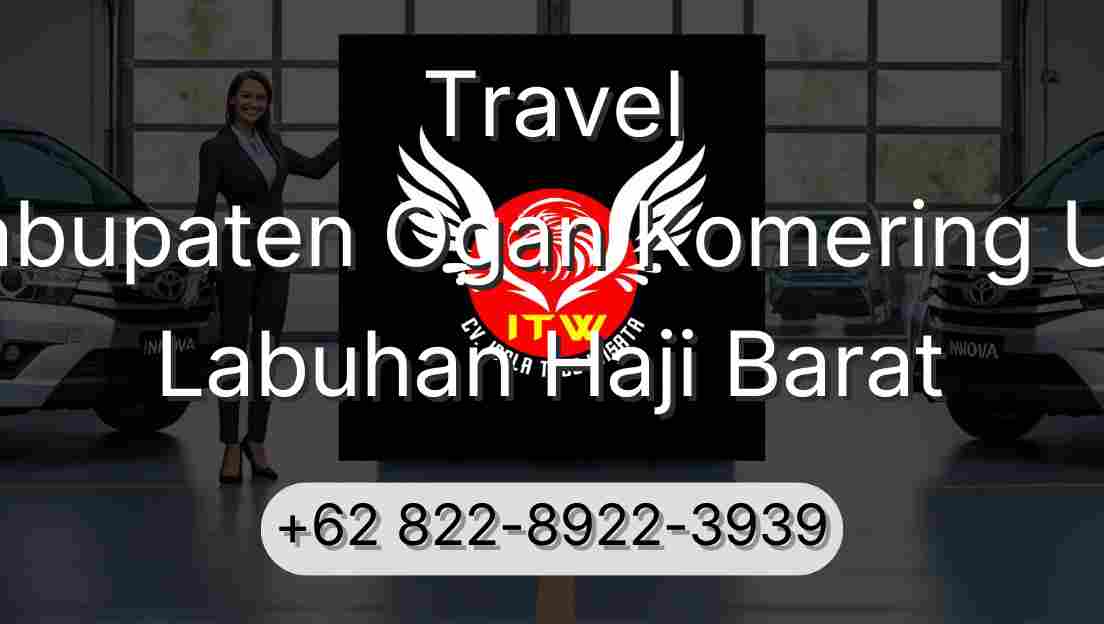 Travel Kabupaten Ogan Komering Ulu Labuhan Haji Barat