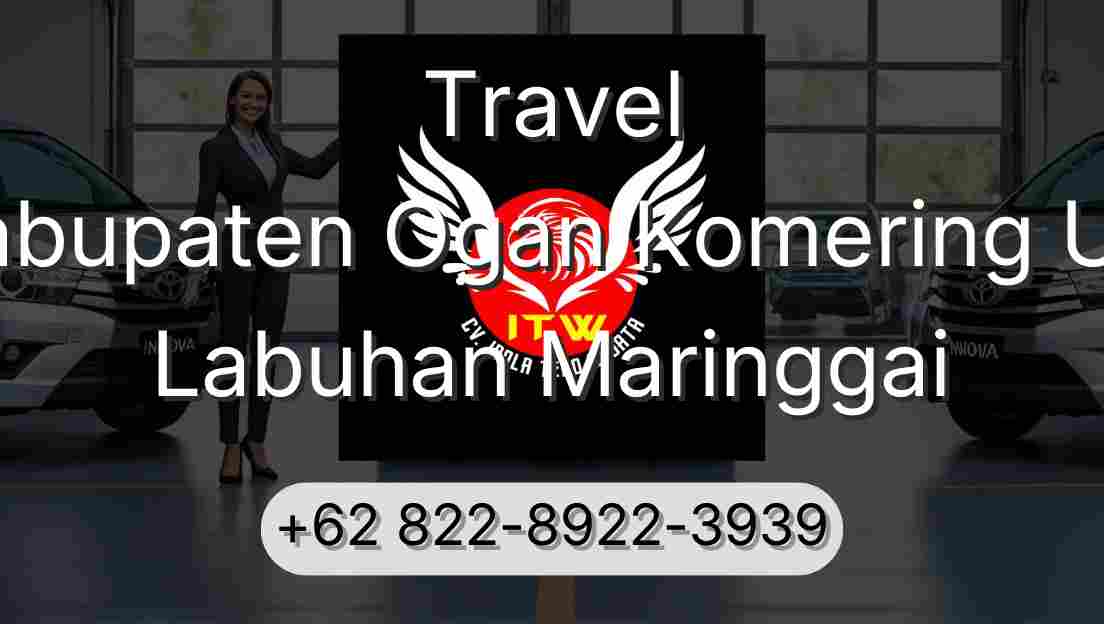 Travel Kabupaten Ogan Komering Ulu Labuhan Maringgai