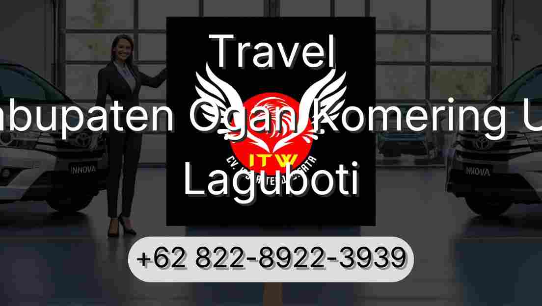 Travel Kabupaten Ogan Komering Ulu Laguboti