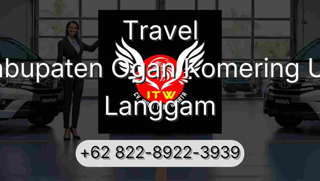 Travel Kabupaten Ogan Komering Ulu Langgam