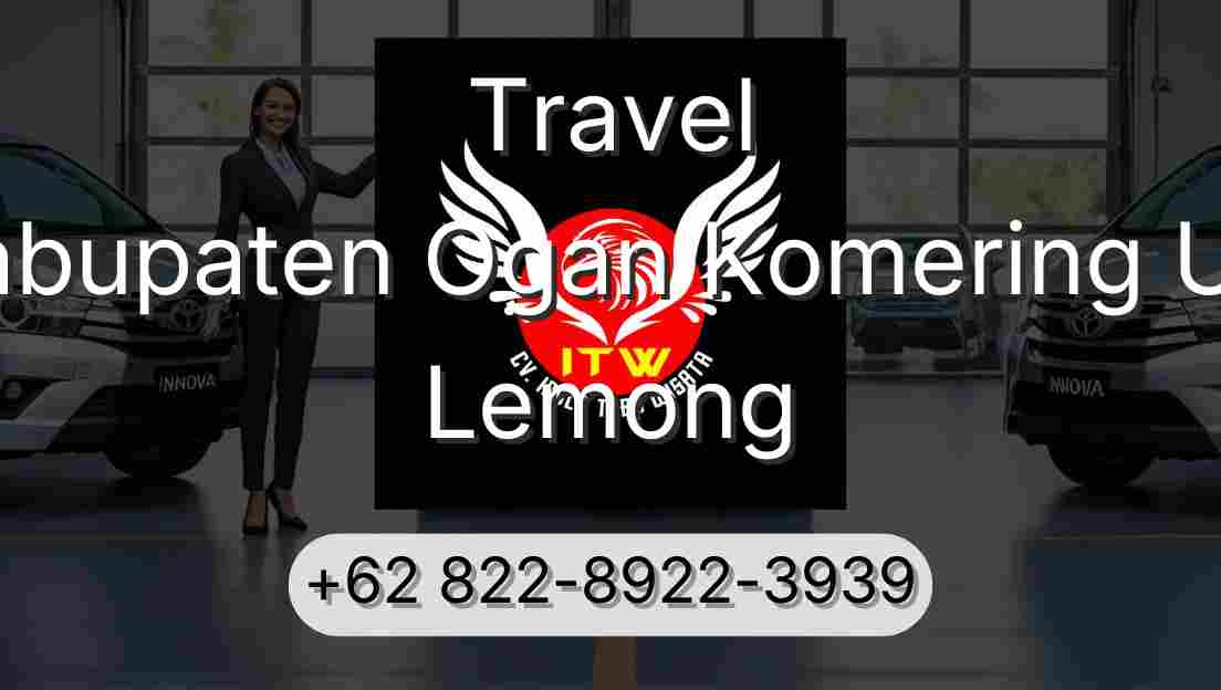 Travel Kabupaten Ogan Komering Ulu Lemong