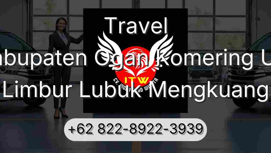 Travel Kabupaten Ogan Komering Ulu Limbur Lubuk Mengkuang