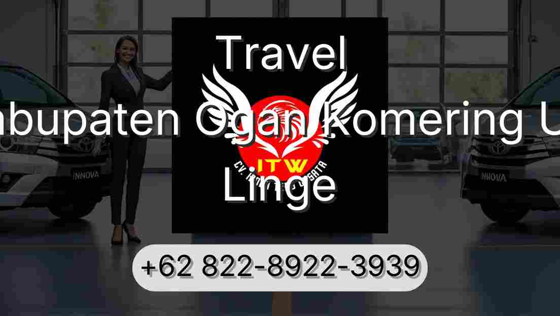 Travel Kabupaten Ogan Komering Ulu Linge