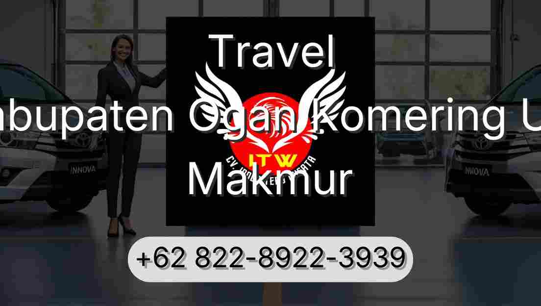 Travel Kabupaten Ogan Komering Ulu Makmur