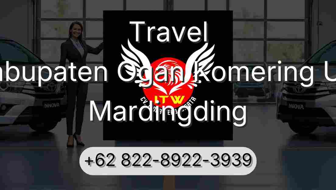Travel Kabupaten Ogan Komering Ulu Mardingding