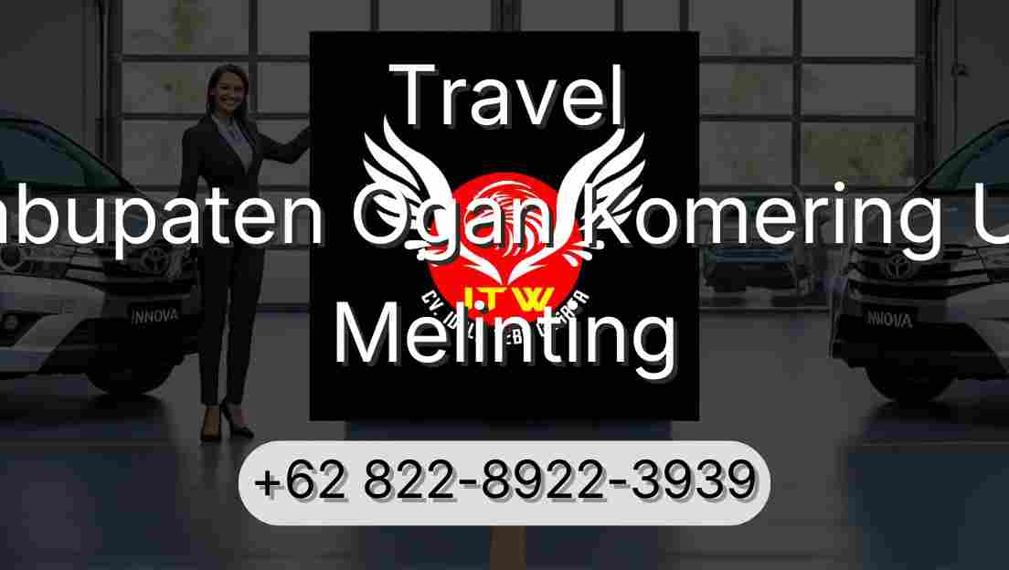 Travel Kabupaten Ogan Komering Ulu Melinting