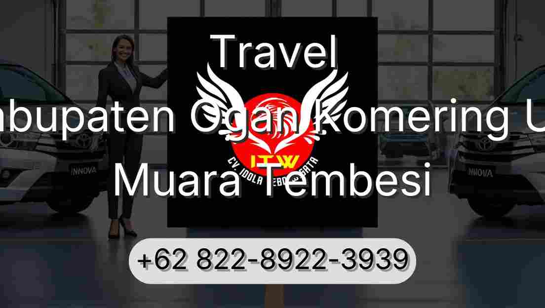 Travel Kabupaten Ogan Komering Ulu Muara Tembesi