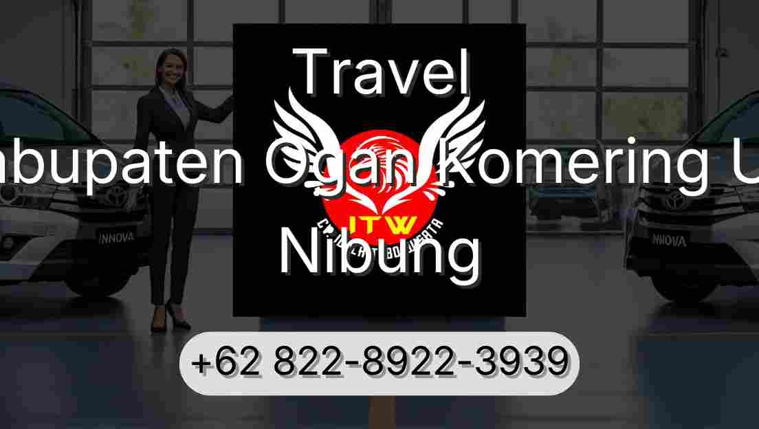 Travel Kabupaten Ogan Komering Ulu Nibung