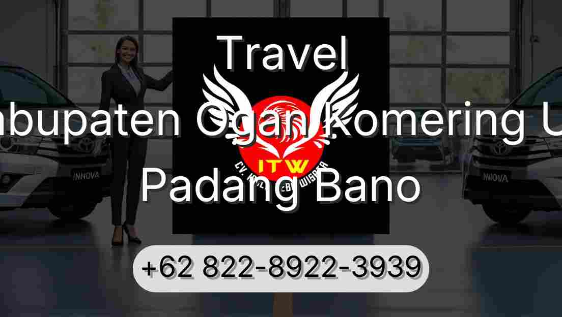 Travel Kabupaten Ogan Komering Ulu Padang Bano