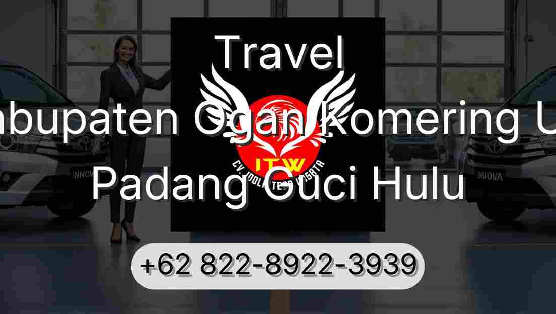 Travel Kabupaten Ogan Komering Ulu Padang Guci Hulu