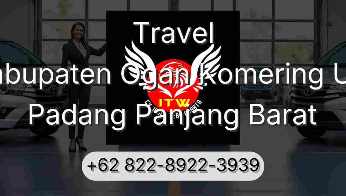 Travel Kabupaten Ogan Komering Ulu Padang Panjang Barat