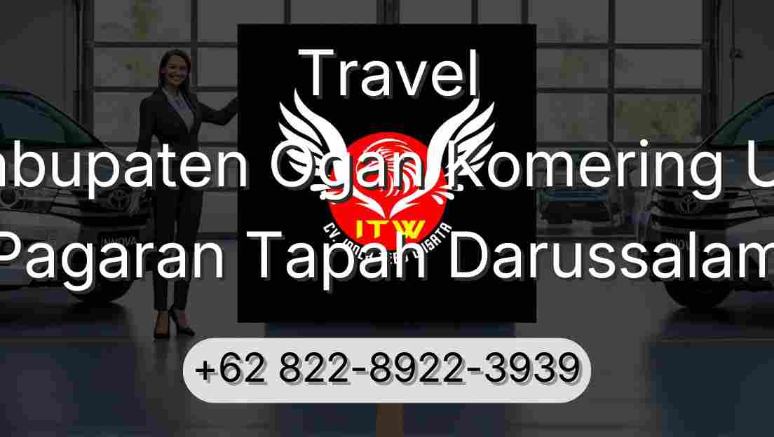 Travel Kabupaten Ogan Komering Ulu Pagaran Tapah Darussalam