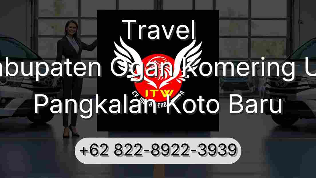 Travel Kabupaten Ogan Komering Ulu Pangkalan Koto Baru
