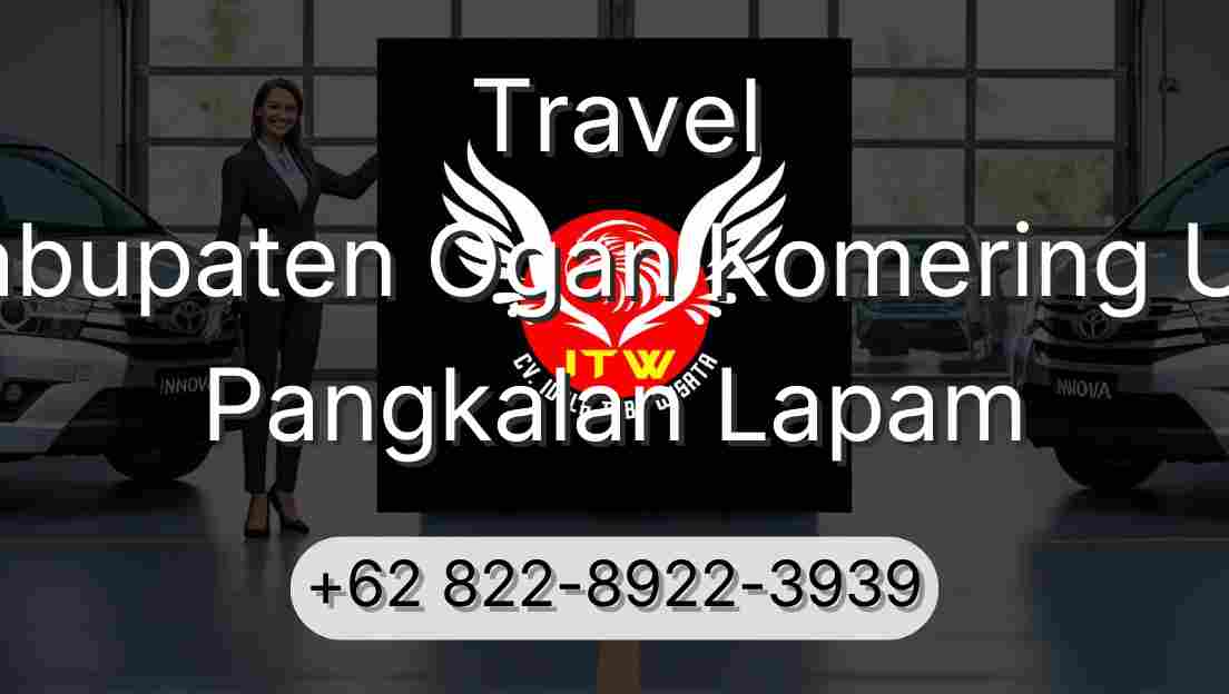 Travel Kabupaten Ogan Komering Ulu Pangkalan Lapam