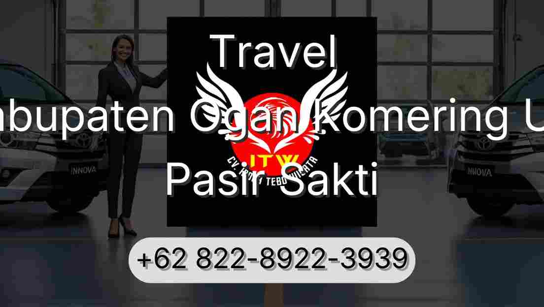 Travel Kabupaten Ogan Komering Ulu Pasir Sakti