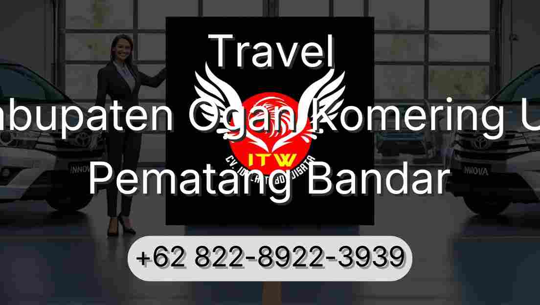 Travel Kabupaten Ogan Komering Ulu Pematang Bandar