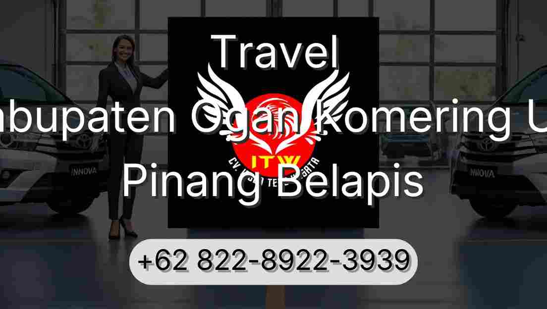 Travel Kabupaten Ogan Komering Ulu Pinang Belapis