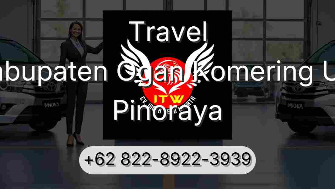 Travel Kabupaten Ogan Komering Ulu Pinoraya