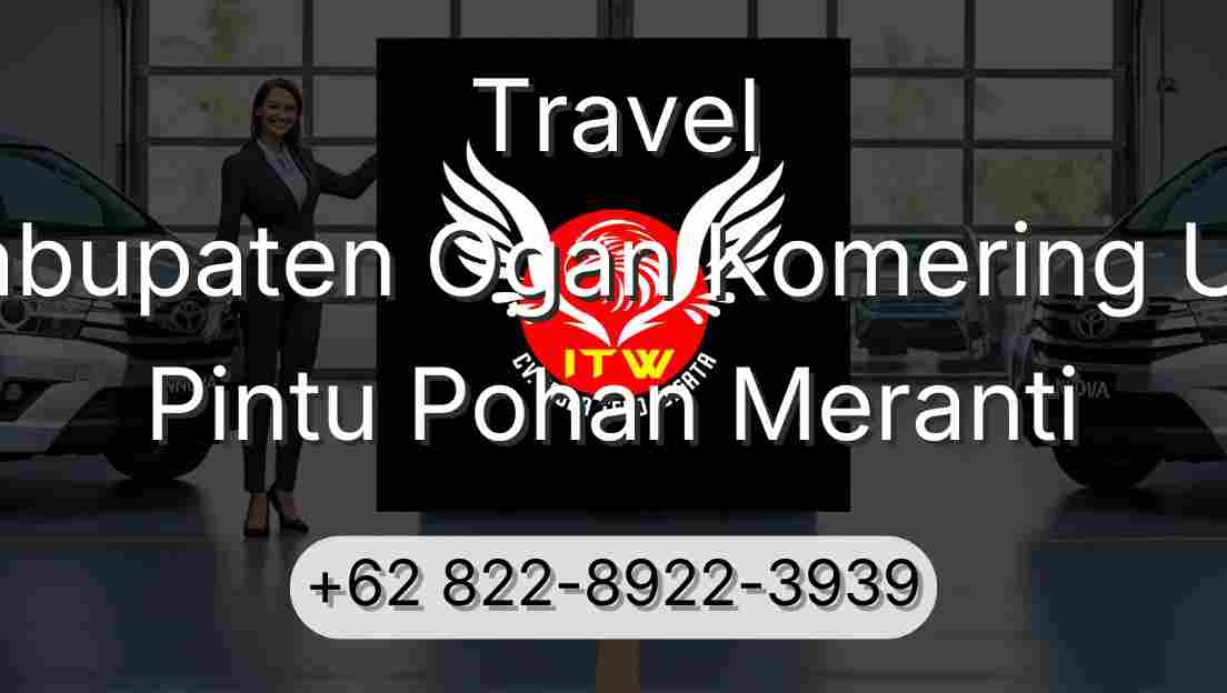 Travel Kabupaten Ogan Komering Ulu Pintu Pohan Meranti