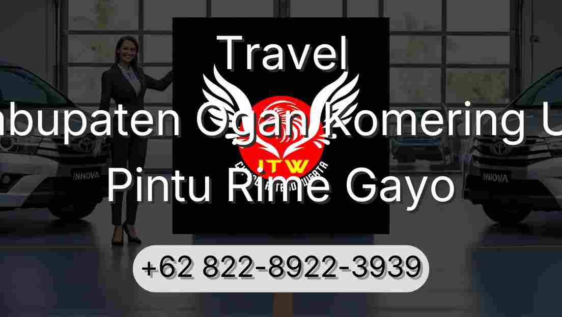Travel Kabupaten Ogan Komering Ulu Pintu Rime Gayo