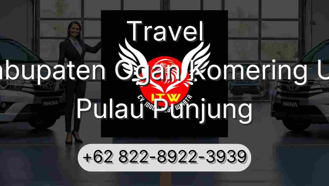 Travel Kabupaten Ogan Komering Ulu Pulau Punjung