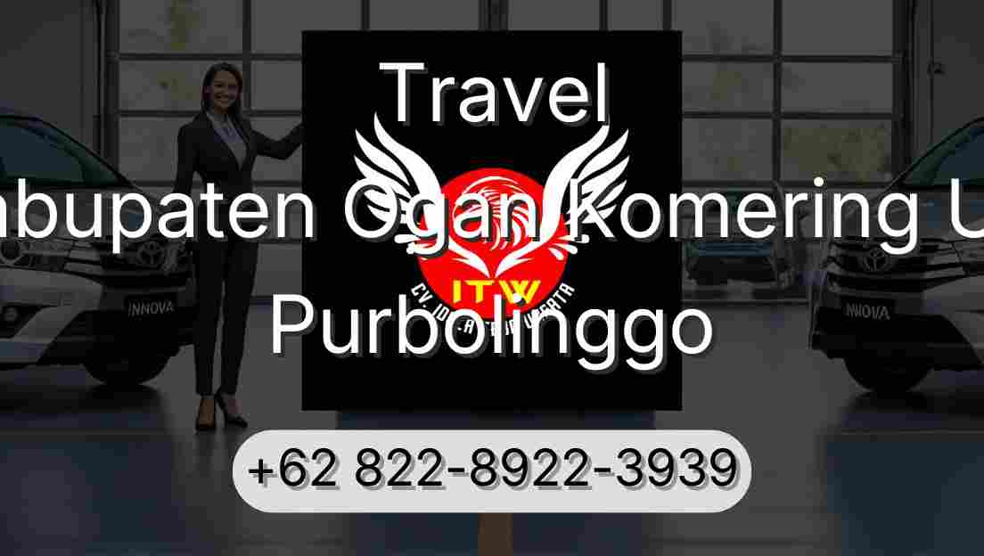 Travel Kabupaten Ogan Komering Ulu Purbolinggo
