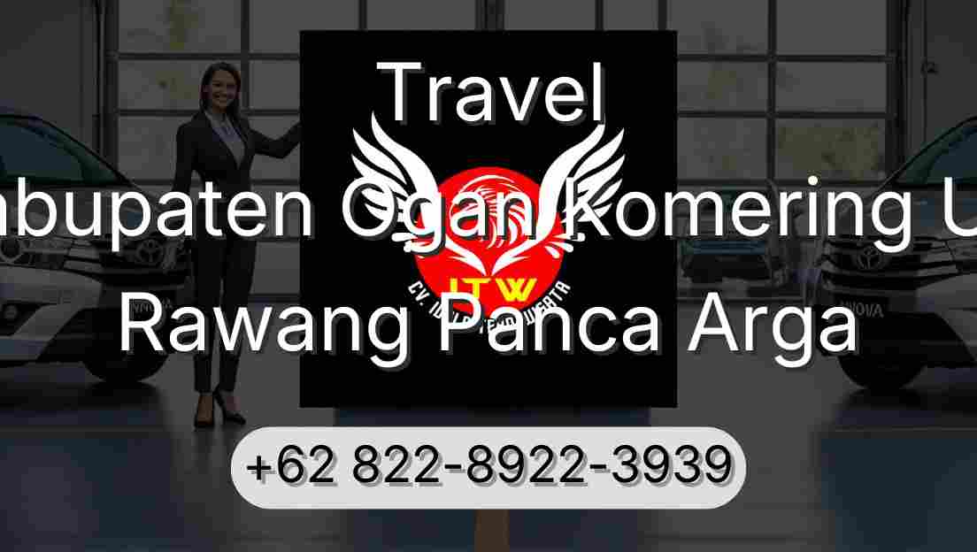 Travel Kabupaten Ogan Komering Ulu Rawang Panca Arga
