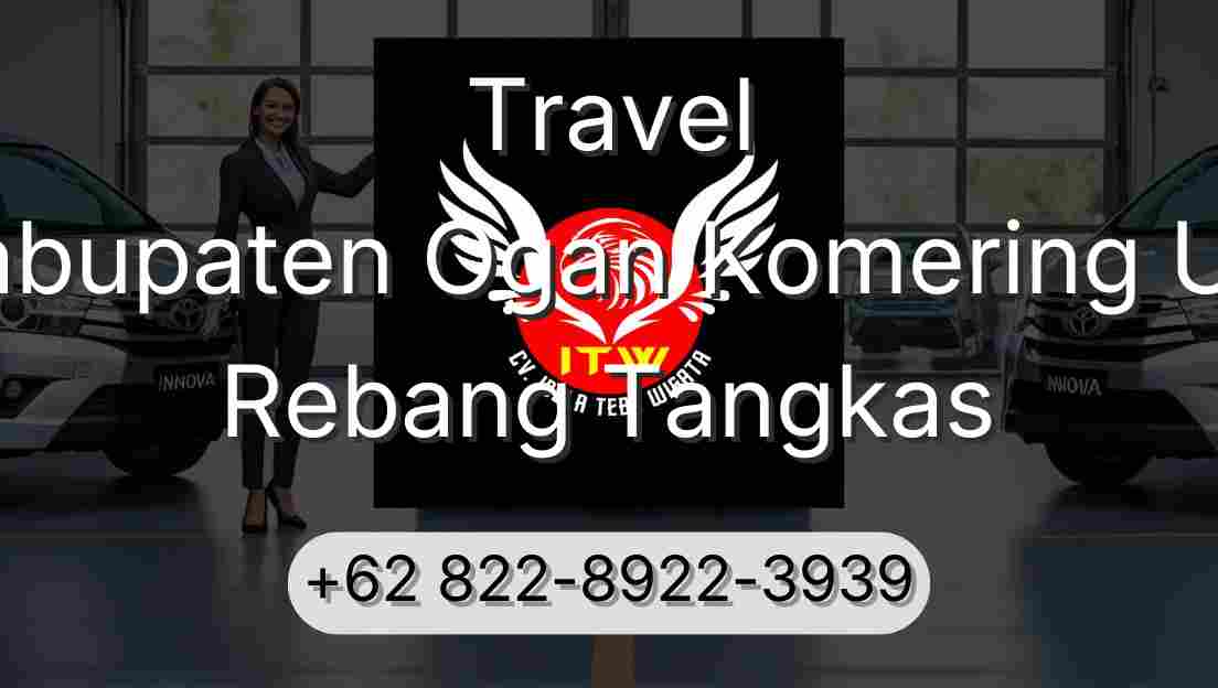 Travel Kabupaten Ogan Komering Ulu Rebang Tangkas
