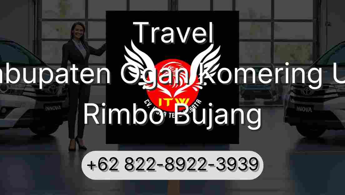 Travel Kabupaten Ogan Komering Ulu Rimbo Bujang