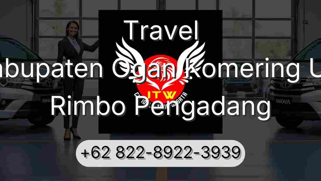 Travel Kabupaten Ogan Komering Ulu Rimbo Pengadang