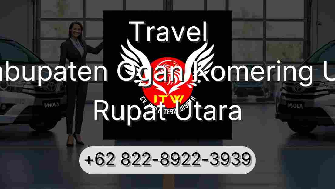 Travel Kabupaten Ogan Komering Ulu Rupat Utara