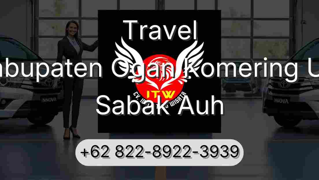 Travel Kabupaten Ogan Komering Ulu Sabak Auh