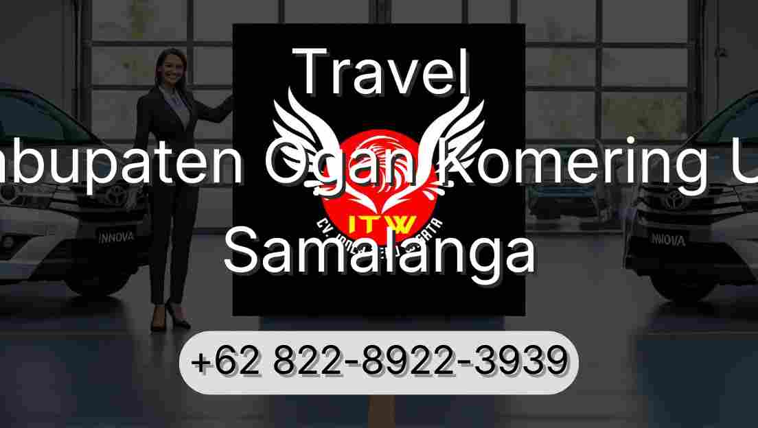 Travel Kabupaten Ogan Komering Ulu Samalanga