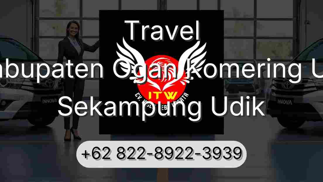 Travel Kabupaten Ogan Komering Ulu Sekampung Udik