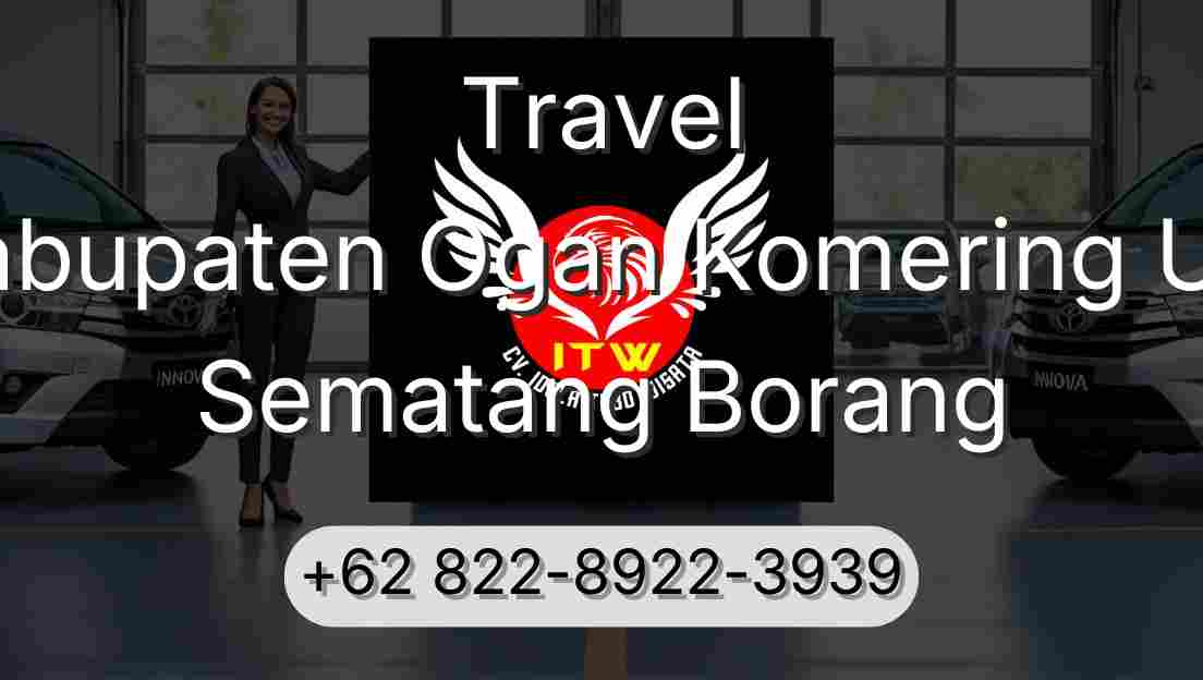 Travel Kabupaten Ogan Komering Ulu Sematang Borang