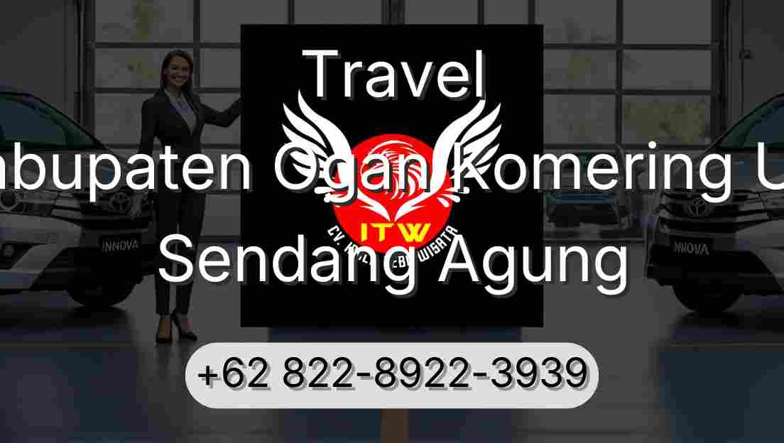 Travel Kabupaten Ogan Komering Ulu Sendang Agung