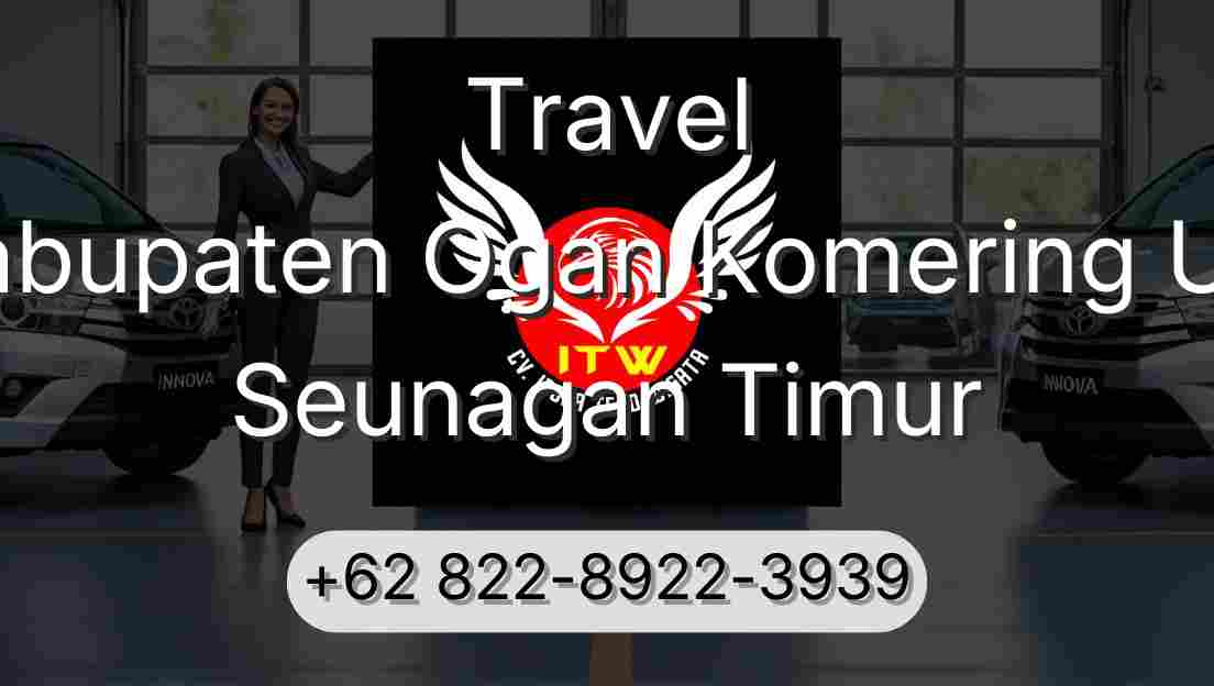 Travel Kabupaten Ogan Komering Ulu Seunagan Timur